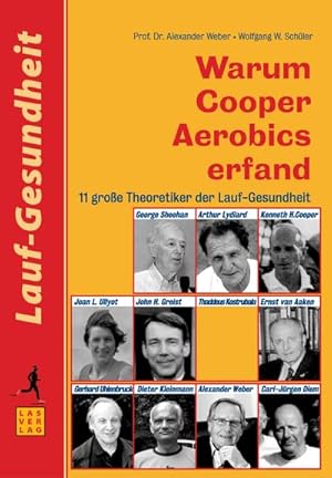 Bild des Verkufers fr Warum Cooper Aerobics erfand : 11 groe Theoretiker der Lauf-Gesundheit zum Verkauf von Smartbuy