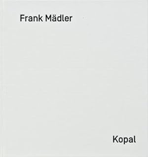 Bild des Verkufers fr Wilke, I: Frank Mdler. Kopal zum Verkauf von AHA-BUCH GmbH