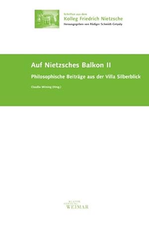 Seller image for Auf Nietzsches Balkon. Bd.2 : Philosophische Beitrge aus der Villa Silberblick for sale by AHA-BUCH GmbH