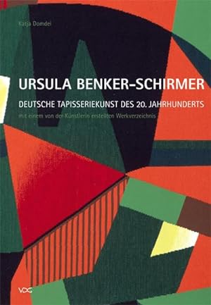 Bild des Verkufers fr Ursula Benker-Schirmer, Deutsche Tapisseriekunst des 20. Jahrhunderts : Mit Werkverzeichnis zum Verkauf von AHA-BUCH GmbH