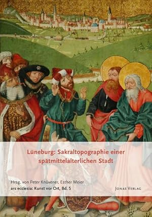 Immagine del venditore per Lneburg: Sakraltopographie einer sptmittelalterlichen Stadt venduto da AHA-BUCH GmbH