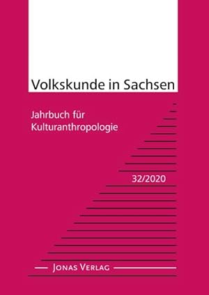 Seller image for Volkskunde in Sachsen 32/2020 : Jahrbuch fr Kulturanthropologie, Volkskunde in Sachsen 32/2020, Jahrbuch fr Kulturanthropologie for sale by AHA-BUCH GmbH