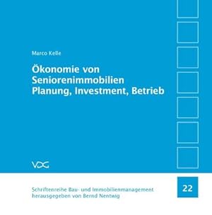 Bild des Verkufers fr konomie von Seniorenimmobilien Planung, Investment, Betrieb zum Verkauf von AHA-BUCH GmbH