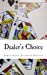 Seller image for Dealer's Choice: Selected Poems 1993-2012 [Soft Cover ] for sale by booksXpress