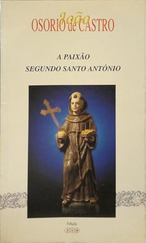 Seller image for A PAIXO SEGUNDO SANTO ANTNIO. for sale by Livraria Castro e Silva