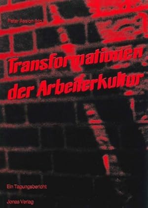 Bild des Verkufers fr Transformationen der Arbeiterkultur zum Verkauf von AHA-BUCH GmbH