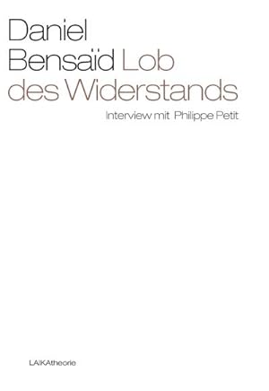 Seller image for Lob des Widerstands : Interview mit Philippe Petit for sale by Smartbuy
