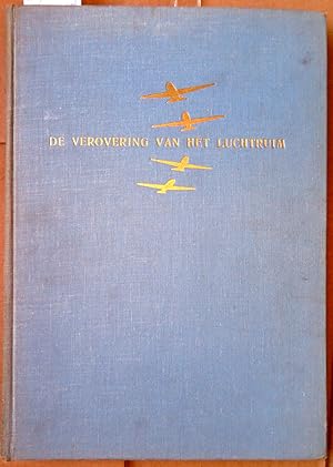 De verovering van het luchtruim. Geschiedenis van de luchtvaart