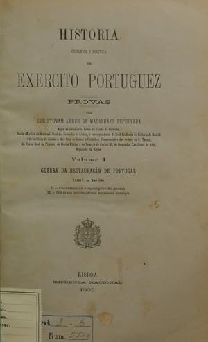 HISTÓRIA ORGANICA E POLITICA DO EXERCITO PORTUGUEZ. [COMPLETO]