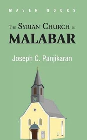Seller image for THE SYRIAN CHURCH IN MALABAR by Panjikaran, Joseph C. [Paperback ] for sale by booksXpress