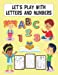 Seller image for Let's Play with Letters and Numbers [Soft Cover ] for sale by booksXpress