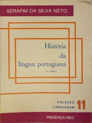 HISTÓRIA DA LÍNGUA PORTUGUESA. [3.ª EDIÇÃO]