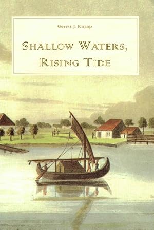 Seller image for Shallow waters, rising tide. Shipping and trade in Java around 1775 for sale by Antiquariaat van Starkenburg