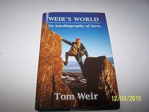Bild des Verkufers fr Weir's World: An Autobiography of Sorts zum Verkauf von WeBuyBooks