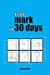 Bild des Verkufers fr Read Mark in 30 Days [Soft Cover ] zum Verkauf von booksXpress