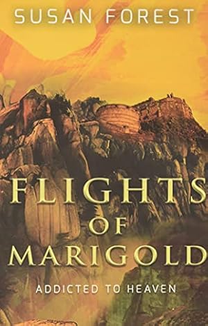 Seller image for Flights of Marigold (Addicted to Heaven) for sale by WeBuyBooks