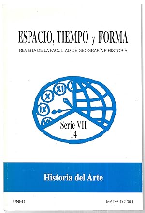 Espacio, Tiempo y Forma. Revista de la Facultad de Geografía e Historia, VII - 14. Historia del arte