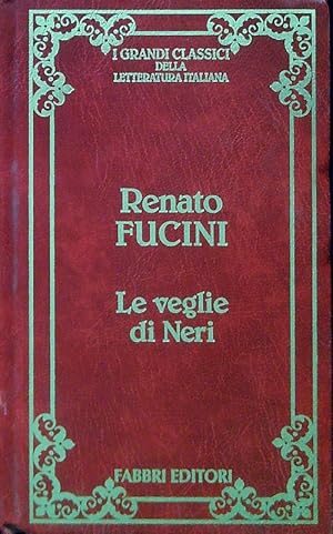 Bild des Verkufers fr Le Veglie di Neri zum Verkauf von Librodifaccia