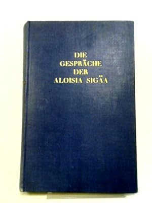 Seller image for Die Gesprache der Aloisia Sigaa for sale by World of Rare Books