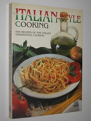 Italian-Style Cooking : Recipes Of The Italian Traditional Cooking