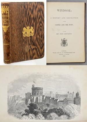 Image du vendeur pour WINDSOR: A History and description of the Castle and the Town. mis en vente par Francis Edwards ABA ILAB