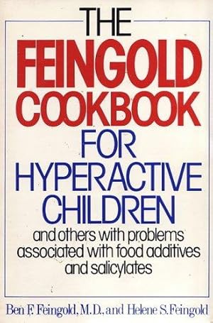 Bild des Verkufers fr The Feingold Cookbook for the Hyperactive Child zum Verkauf von WeBuyBooks