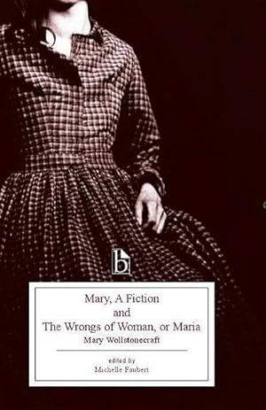Bild des Verkufers fr Mary, a Fiction and the Wrongs of Woman, or Maria zum Verkauf von AHA-BUCH GmbH