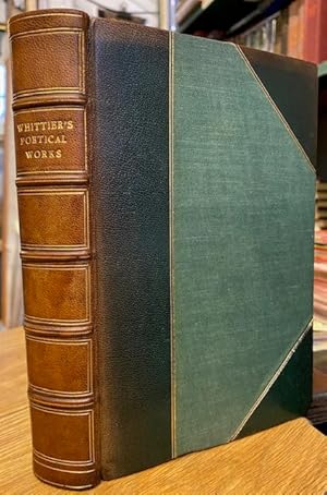 Image du vendeur pour The Poetical Works of John Greenleaf Whittier; with Notes, Index of First Lines and Chronological List mis en vente par Foster Books - Stephen Foster - ABA, ILAB, & PBFA