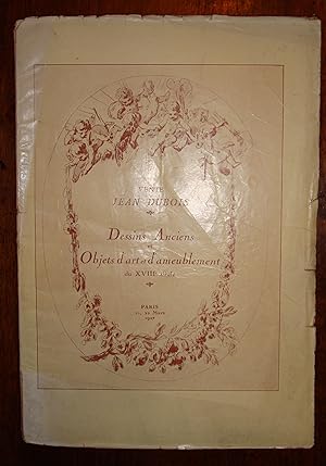 Catalogue des dessins anciens . Appartenant à Monsieur Jean Dubois