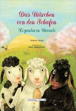Bild des Verkufers fr Das Mrchen von den Schafen, deutsch-trkisch : Koyunlarin Masali zum Verkauf von Smartbuy