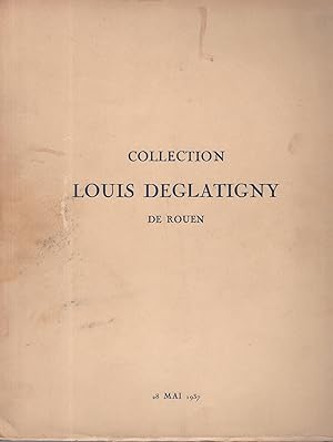 Succession de M. Louis DEGLATIGNY de Rouen. Vente Galerie Charpentier le vendredi 28 mai 1937.