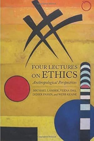 Immagine del venditore per Four Lectures on Ethics: Anthropological Perspectives (Masterclass) venduto da WeBuyBooks