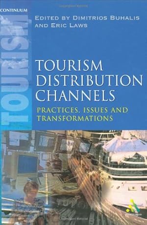 Bild des Verkufers fr Tourism Distribution Channels: Practices, Issues and Transformations zum Verkauf von WeBuyBooks