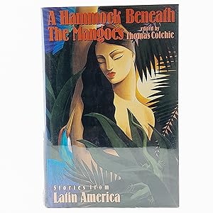 Imagen del vendedor de A Hammock Beneath the Mangoes: Stories from Latin America a la venta por Cambridge Rare Books