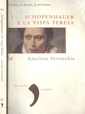 Bild des Verkufers fr Schopenhauer e la vispa teresa L' Italia, le donne , le avventure zum Verkauf von Biblioteca di Babele