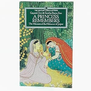 Image du vendeur pour A Princess Remembers: Memoirs of the Maharani of Jaipur (Century Lives and Letters series) mis en vente par Cambridge Rare Books