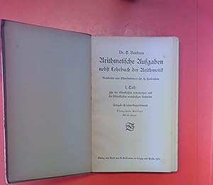 Image du vendeur pour Arithmetische Aufgaben nebst Lehrbuch der Arithmetik. Bearbeitet von H. Hartenstein. I. Teil: Fr die Oberklassen sechsstufiger und die Mittelklassen neunstufiger Anstalten. Ausgabe B (ohne Logarithmen) . Vierzehnte Auflage. mis en vente par biblion2