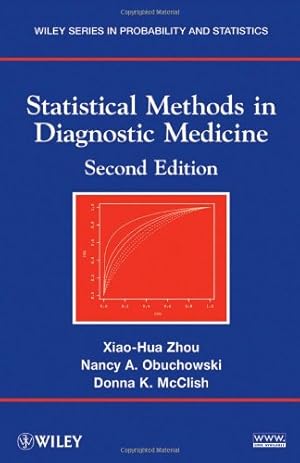 Image du vendeur pour Statistical Methods in Diagnostic Medicine by Zhou, Xiao-Hua, Obuchowski, Nancy A., McClish, Donna K. [Hardcover ] mis en vente par booksXpress