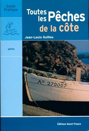 Toutes les pêches de la côte - Jean-Louis Guillou