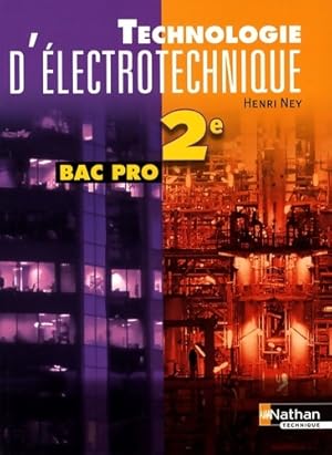 Techno electrotech 2e bac pro - Henri Ney