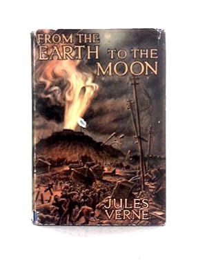 Bild des Verkufers fr From the Earth to the Moon zum Verkauf von World of Rare Books