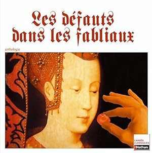 Seller image for Les d?fauts dans les fabliaux. Anthologie - Claudine Manesse for sale by Book Hmisphres