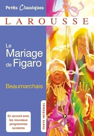Image du vendeur pour Le mariage de Figaro - Pierre-Augustin Beaumarchais ; Beaumarchais mis en vente par Book Hmisphres