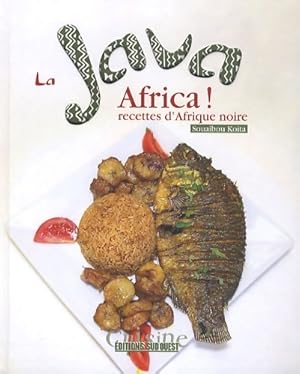 La java africa recettes d'Afrique noire - Souaibou Ko?ta