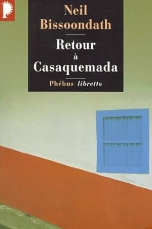 Seller image for Retour ? Casaquemada - Neil Bissoondath for sale by Book Hmisphres