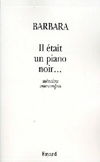 Seller image for Il ?tait un piano noir. - Barbara for sale by Book Hmisphres