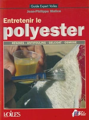 Image du vendeur pour Entretenir le polyester - Jean-Philippe Malice mis en vente par Book Hmisphres