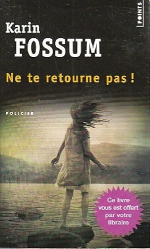 Seller image for Ne te retourne pas - Karin Fossum for sale by Book Hmisphres