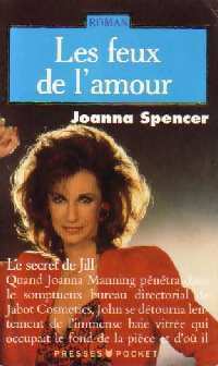 Image du vendeur pour Les feux de l'amour Tome I : Le secret de Jill - Joanna Spencer mis en vente par Book Hmisphres