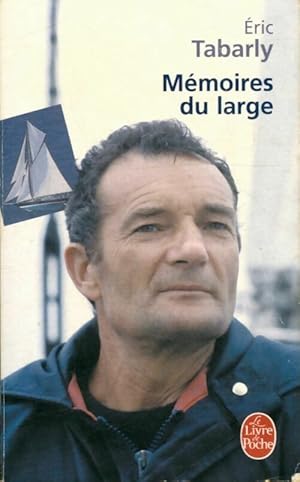 Seller image for M?moires du large - Eric Tabarly for sale by Book Hmisphres